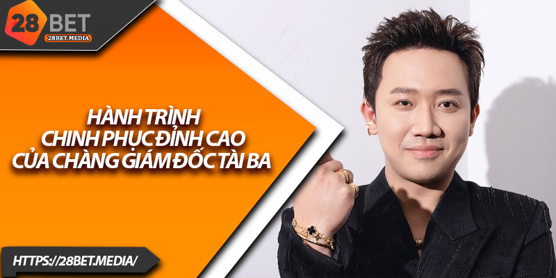 Tác Giả 28bet – Hành Trình Xây Dựng Sân Chơi Uy Tín 2 Hành trình chinh phục đỉnh cao của chàng giám đốc tài ba
